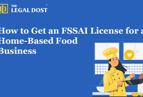How to Get an FSSAI License for a Home-Based Food Business